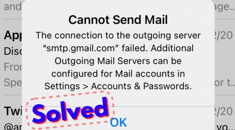 Fix Cannot Send Mail The connection to the outgoing server failed iPhone