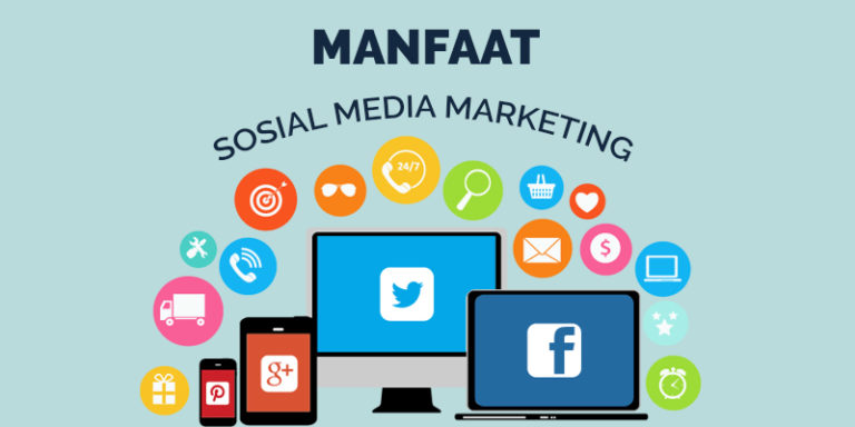Manfaat dan Kelebihan Pemasaran Melalui Media Sosial