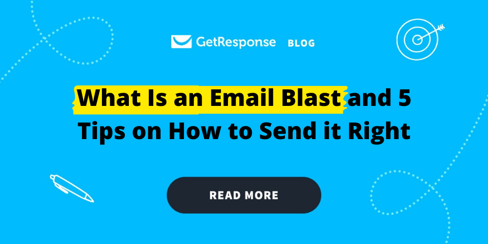 What Is an Email Blast and How to Send it Right (in 5 Easy Steps)