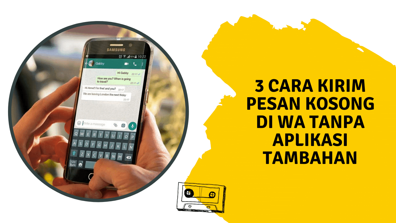 3 Cara Kirim Pesan Kosong di WA Tanpa Aplikasi Tambahan - Gimana.net