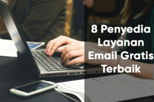 Terbongkar! Email Yang Ditawarkan Oleh Website Penyedia Jasa Layanan Email Seperti Yahoo Gmail Disebut Terbaik